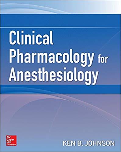 Clinical Pharmacology for Anesthesiology