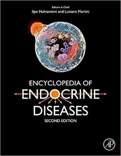 Encyclopedia of Endocrine Diseases 2nd Edition 5 Volume Set