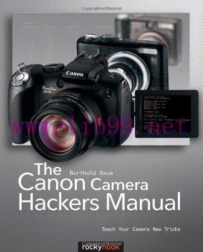 [FOX-Ebook]The Canon Camera Hackers Manual: Teach Your Camera New Tricks