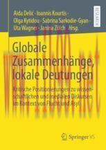 [PDF]Globale Zusammenh&auml;nge, lokale Deutungen: Kritische Positionierungen zu wissenschaftlichen ...