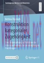 [PDF]Konstruktion kategorialer Zugeh&ouml;rigkeit: Eine Untersuchung zu Praktiken der Alterszuschrei...
