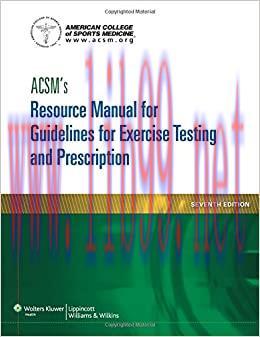 (PDF)ACSM&rsquo;s Resource Manual for Guidelines for Exercise Testing and Prescription (ASCMS Resourc...