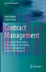 [PDF]Contract Management: Contractual Performance, Renegotiation, and Claims: How to Safeguard ...