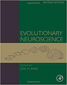 Evolutionary Neuroscience 2nd Edition