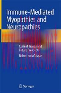 [AME]Immune-Mediated Myopathies and Neuropathies: Current Trends and Future Prospects (Original...