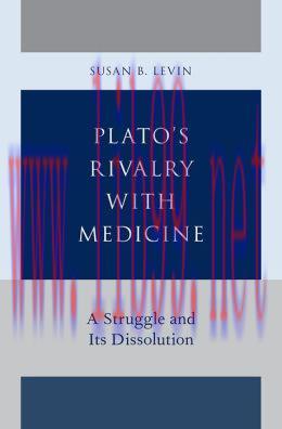 [AME]Plato's Rivalry with Medicine: A Struggle and Its Dissolution