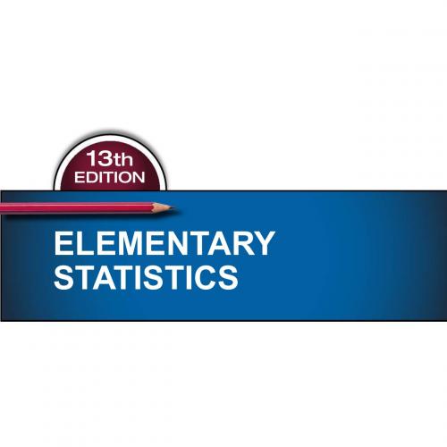 Pearson.Elementary.Statistics.13th.Edition.0134462459 - Wei Zhi