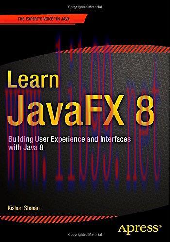 [FOX-Ebook]Learn JavaFX 8: Building User Experience and Interfaces with Java 8