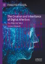 [PDF]The Creation and Inheritance of Digital Afterlives: You Only Live Twice