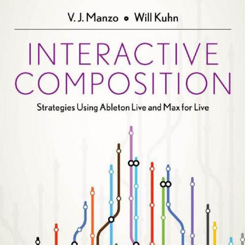 Interactive Composition Strategies Using Ableton Live and Max for Live