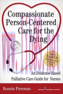 [AME]Compassionate Person-Centered Care for the Dying: An Evidence-Based Guide for Palliative C...