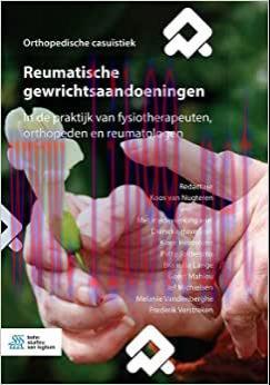 [AME]Reumatische gewrichtsaandoeningen: In de praktijk van fysiotherapeuten, orthopeden en reum...