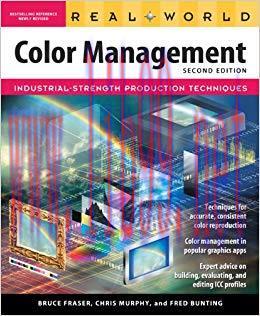 Real World Color Management: COL MGMT REALW EPUB _2 2nd Edition,