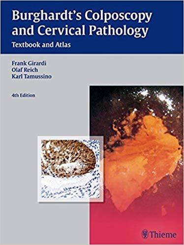Burghardt’s Colposcopy and Cervical Pathology