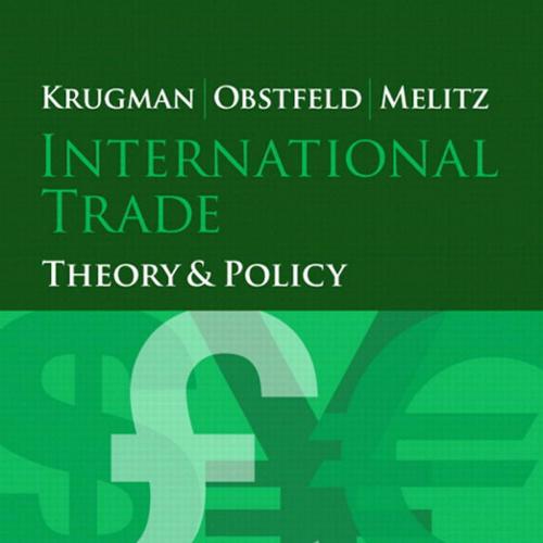 International Trade Theory and Policy 10th Edition by Paul