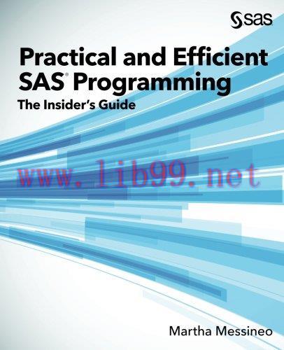 [FOX-Ebook]Practical and Efficient SAS Programming: The Insider's Guide