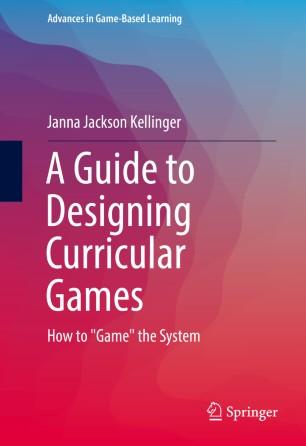 A Guide to Designing Curricular Games