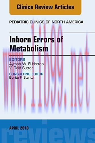 [AME]Inborn Errors of Metabolism, An Issue of Pediatric Clinics of North America, E-Book (The C...
