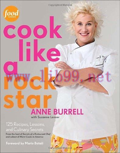 [FOX-Ebook]Cook Like a Rock Star: 125 Recipes, Lessons, and Culinary Secrets