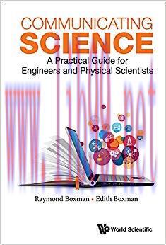 Communicating Science:A Practical Guide for Engineers and Physical Scientists 1st Edition,
