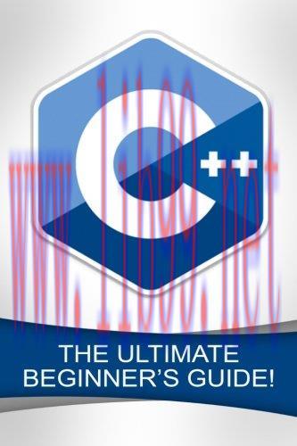 [FOX-Ebook]C++: The Ultimate Beginner's Guide!