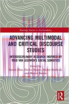 Advancing Multimodal and Critical Discourse Studies: Interdisciplinary Research Inspired by The...