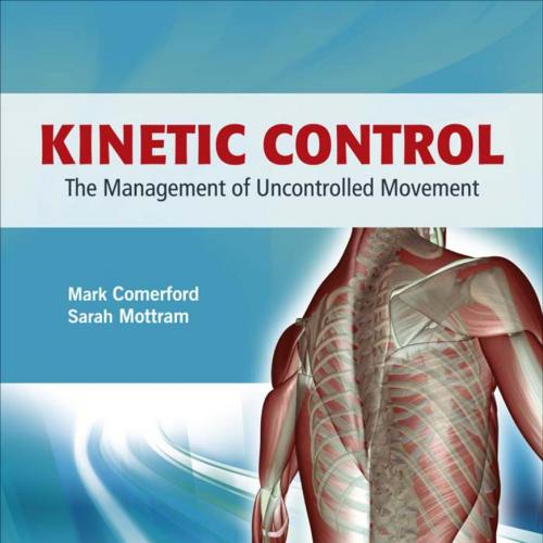 Kinetic Control-The Management of Uncontrolled Movement, 1e