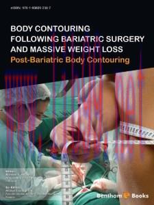[AME]Body Contouring Following Bariatric Surgery and Massive Weight Loss: Post-Bariatric Body C...