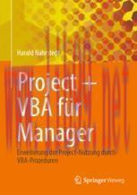 [PDF]Project + VBA f&uuml;r Manager: Erweiterung der Project-Nutzung durch VBA-Prozeduren