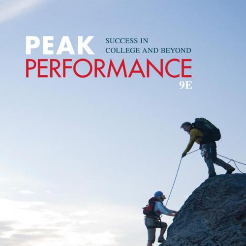 Peak Performance_ SUCCESS IN COLLEGE AND BEYOND, ninth edition