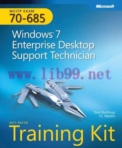[FOX-Ebook]MCITP Self-Paced Training Kit (Exam 70-685): Windows 7, Enterprise Desktop Support T...