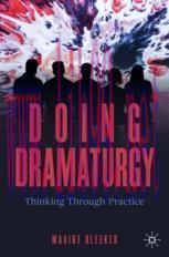 [PDF]Doing Dramaturgy: Thinking Through Practice