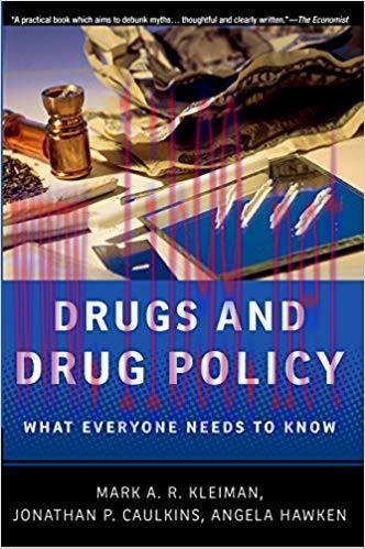 (PDF)Drugs and Drug Policy: What Everyone Needs to Know&reg; 1st Edition