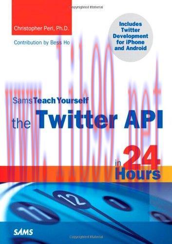 [FOX-Ebook]Sams Teach Yourself the Twitter API in 24 Hours