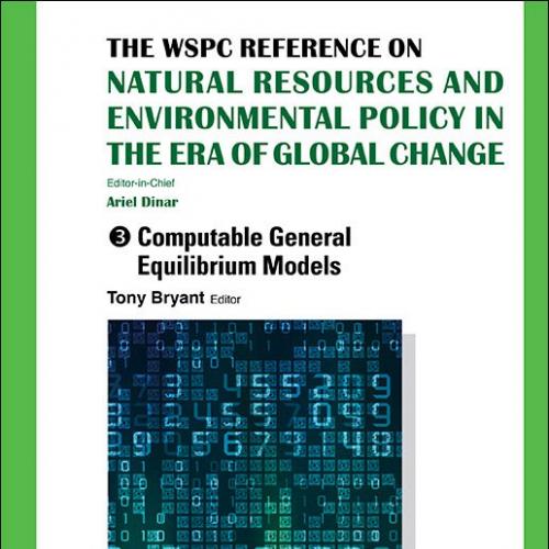 The WSPC Reference on Natural Resources and Environmental Policy in the Era of Global Change vo...