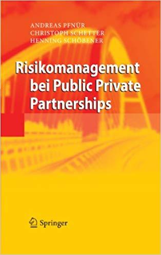 (PDF)Risikomanagement bei Public Private Partnerships (German Edition) 2010 Edition