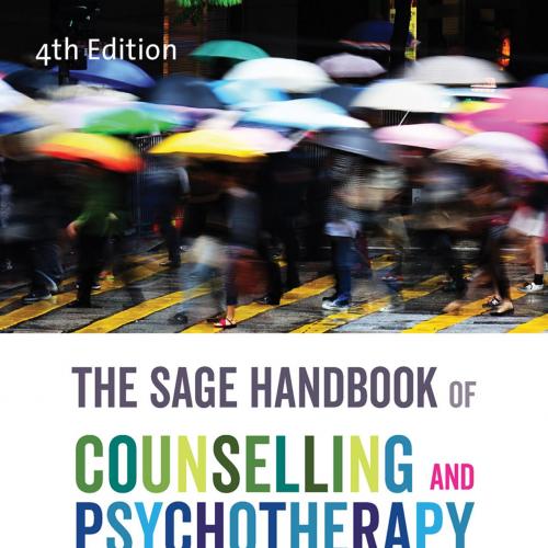 SAGE Handbook of Counselling and Psychotherapy. Fourth Edition, The