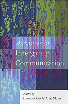 Advances in Intergroup Communication (Language as Social Action Book 21) 1st Edition,
