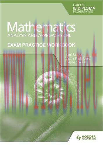 [FOX-Ebook]Exam Practice Workbook for Mathematics for the IB Diploma: Analysis and approaches H...