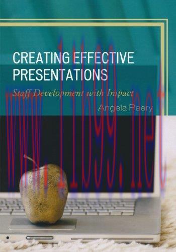 [FOX-Ebook]Creating Effective Presentations: Staff Development with Impact