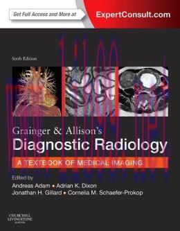 [AME]Grainger & Allison&rsquo;s Diagnostic Radiology, 2-Volume Set, 6th Edition (ORIGINAL PDF from_ P...