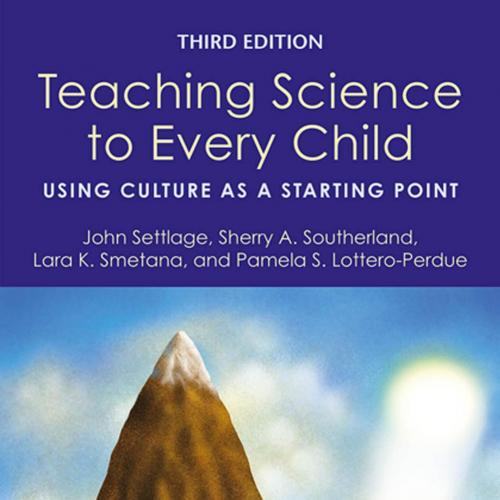 Teaching Science to Every Child_ Using Culture as a Starting Point