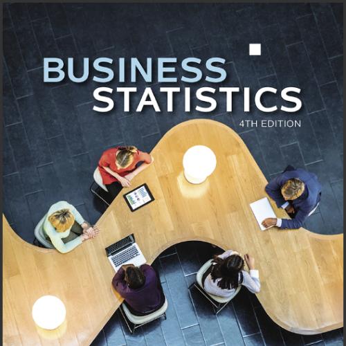 (TB)Business Statistics 4th Edition Norean D. Sharpe, Georgetown University.zip