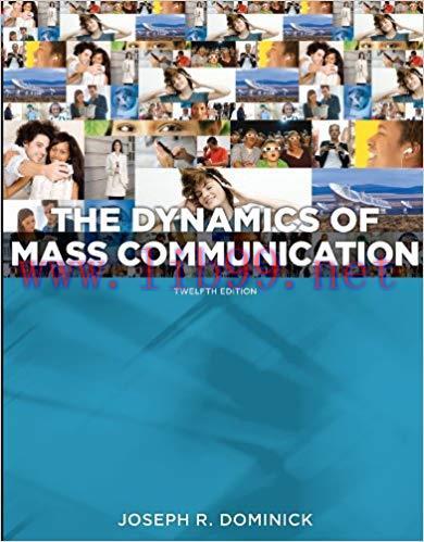 Dynamics of Mass Communication: Media in Transition, 12th edition 12th Edition,