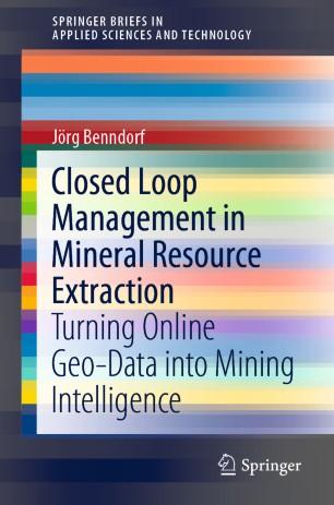 Closed Loop Management in Mineral Resource Extraction