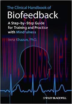(PDF)The Clinical Handbook of Biofeedback: A Step-by-Step Guide for Training and Practice with ...