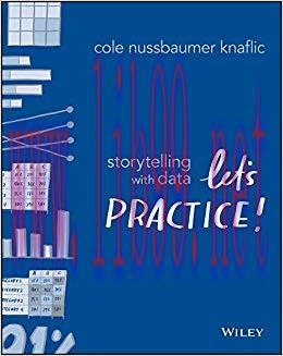 Storytelling with Data: Let&rsquo;s Practice! 1st Edition,