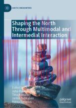 [PDF]Shaping the North Through Multimodal and Intermedial Interaction