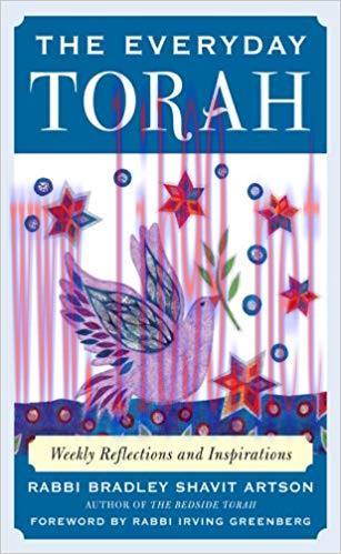 The Everyday Torah: Weekly Reflections and Inspirations 1st Edition,