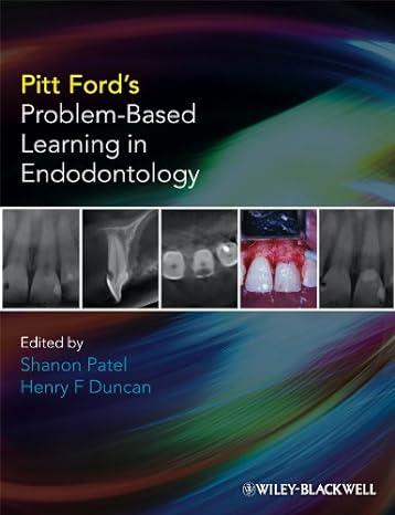 Pitt Ford&rsquo;s Problem-Based Learning in Endodontology 1st Edition